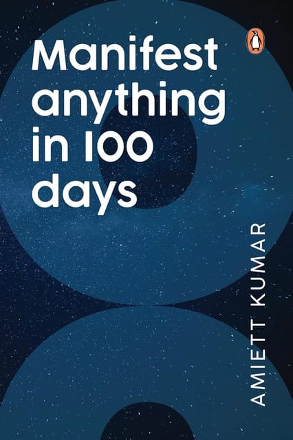 Manifest Anything In 100 Days