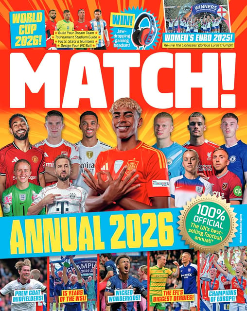 Match Annual 2026 The Uks Bestselling Football Annual, Featuring Saka, Haaland And Bellingham