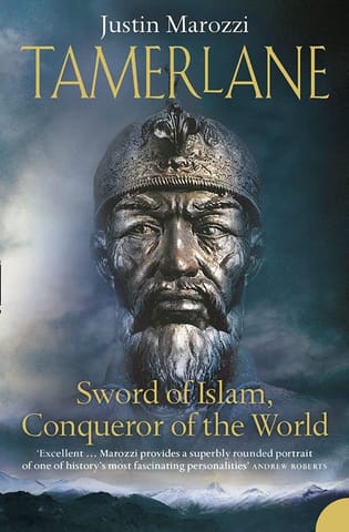 Tamerlane Sword Of Islam, Conqueror Of The World