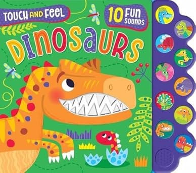 Touch And Feel Dinosaurs