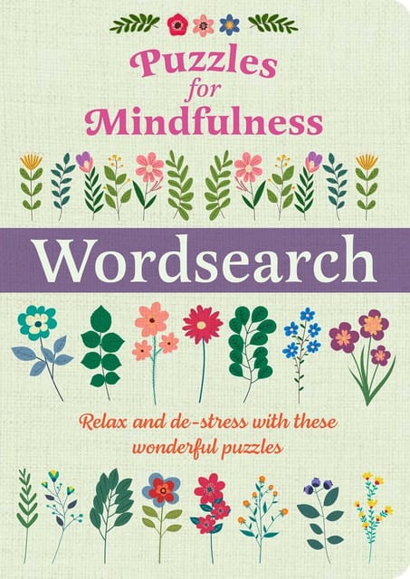 Puzzles For Mindfulness Wordsearch Relax And De-stress With These Wonderful Puzzles
