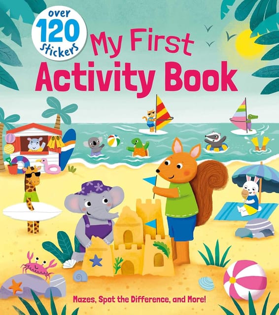My First Activity Book Find Over 120 Stickers At The Back Of This Book!
