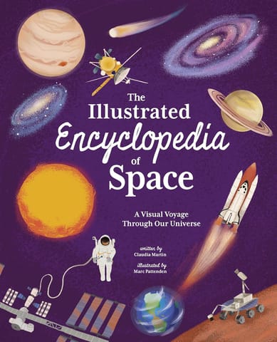 The Illustrated Encyclopedia Of Space A Visual Voyage Through Our Universe (arcturus Illustrated Encyclopedias) 