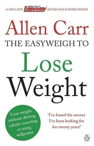 The Easyweigh To Lose Weight Lose Weight Without Dieting, Calorie-counting Or Using Willpower