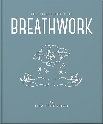 The Little Book Of Breathwork