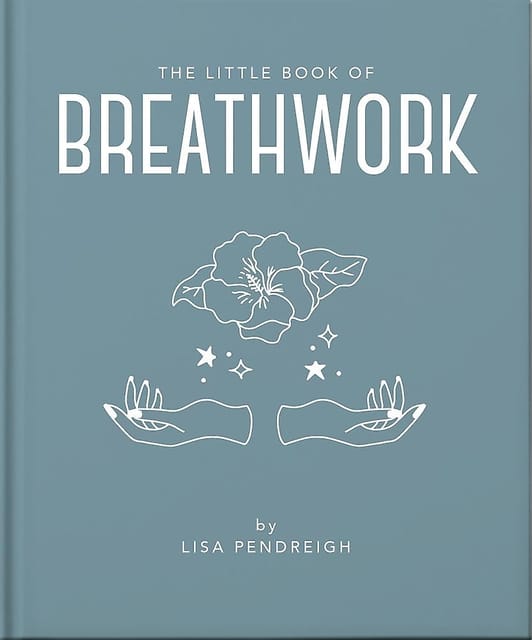 The Little Book Of Breathwork