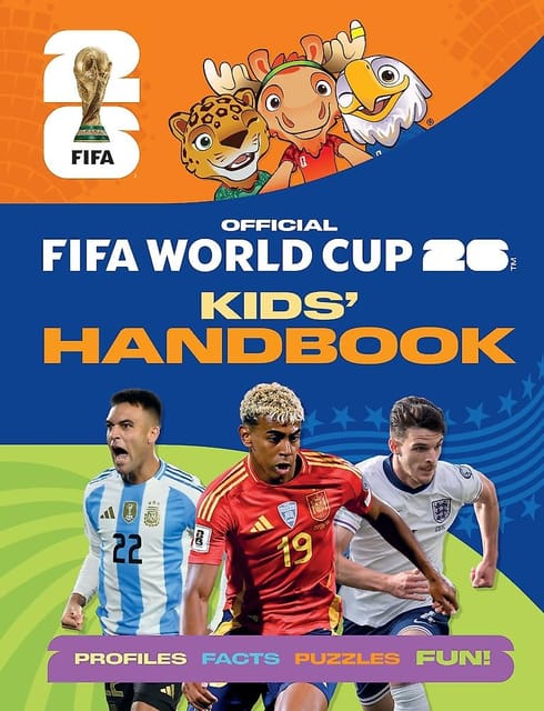 Fifa World Cup 2026 Kids Handbook The Official Guide