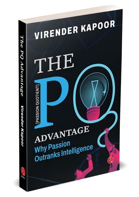 The Pq Advantage Why Passion Outranks Intelligence