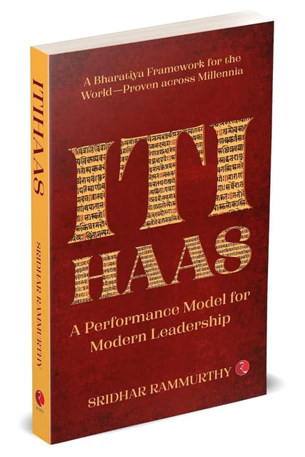 Itihaas A Performance Model For Modern Leadership