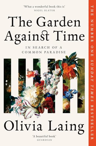 The Garden Against Time In Search Of A Common Paradise
