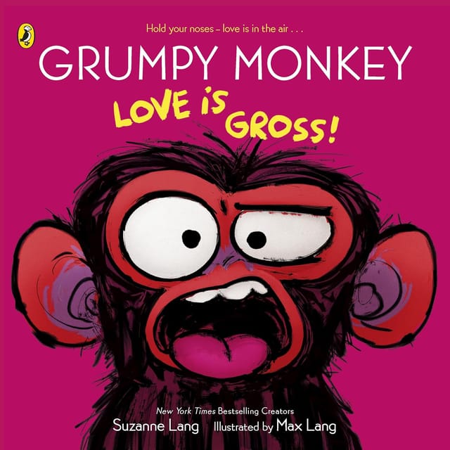 Grumpy Monkey Love Is Gross