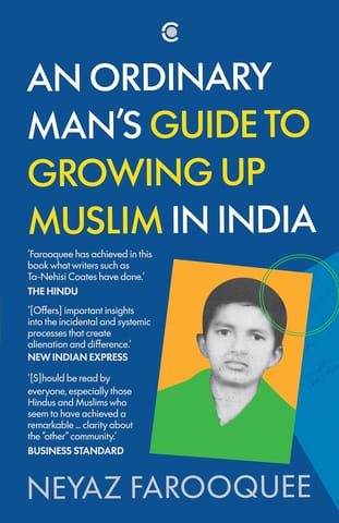 An Ordinary Mans Guide To Growing Up Muslim In India