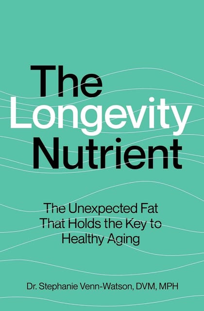 The Longevity Nutrient The Unexpected Fat That Holds The Key To Healthy Aging