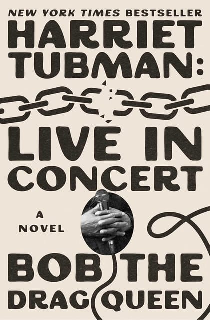 Harriet Tubman Live In Concert A Novel