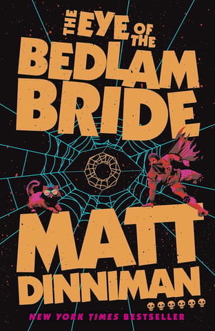 The Eye Of The Bedlam Bride