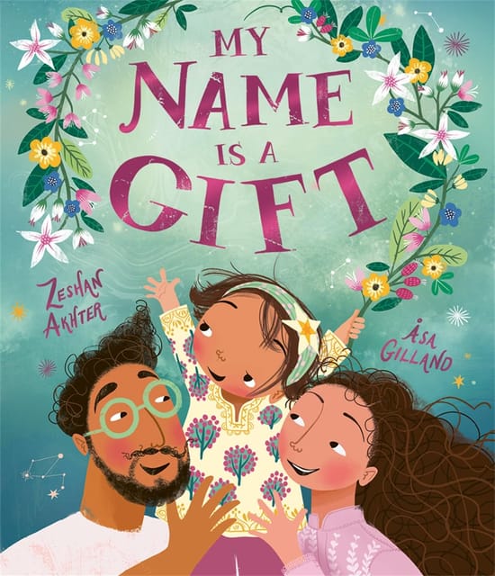 My Name Is A Gift A Heartfelt Celebration Of The Names We Are Given