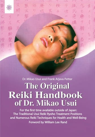 The Original Reiki Handbook Of Dr. Mikao Usui