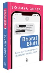 Bharat Bluff Inside The Cons Of Indias Internet Revolution