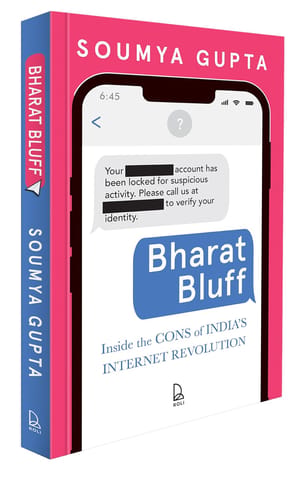 Bharat Bluff Inside The Cons Of Indias Internet Revolution