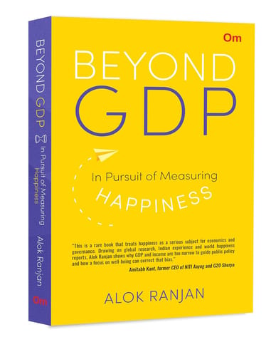 Beyond Gdp In Pursuit Of Measuring Happiness