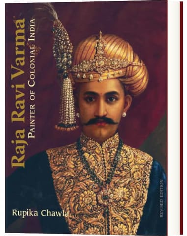 Raja Ravi Varma Painter Of Colonial India