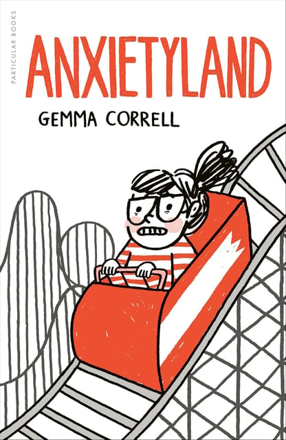 Anxietyland And Other Adventures In Mental Health