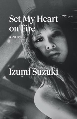 Set My Heart On Fire A Novel