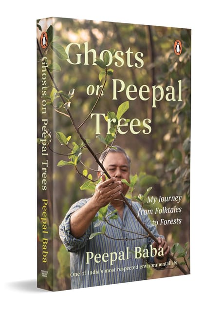 Ghosts On Peepal Trees My Journey From Folktales To Forests