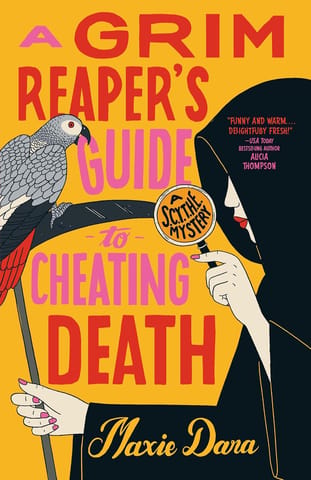 A Grim Reapers Guide To Cheating Death 2 (scythe Mysteries, 2)