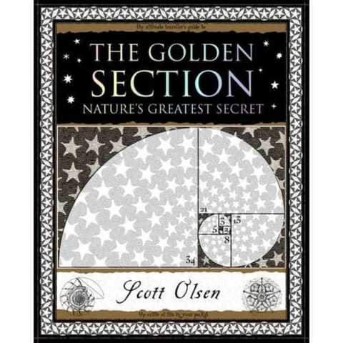 Golden Section Natures Greatest Secret