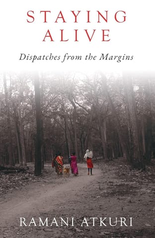 Staying Alive: Dispatches from the Margins