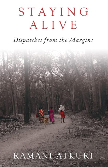 Staying Alive: Dispatches from the Margins