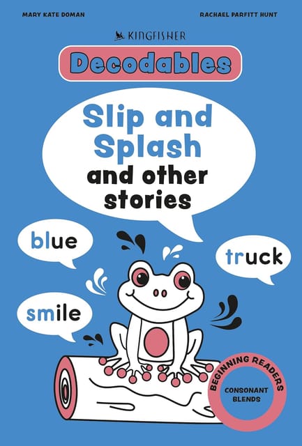 Kingfisher Decodables Slip And Splash Consonant Blends