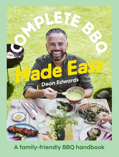 Complete Bbq Made Easy Family-friendly Bbq Classics