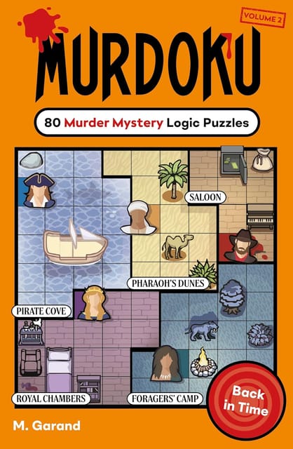 Murdoku Volume 2 Back In Time 80 Murder Mystery Logic Puzzles