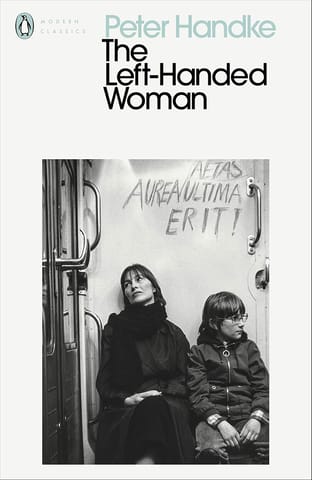 The Left-handed Woman (penguin Modern Classics)