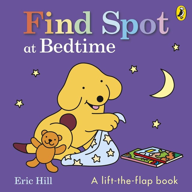 Find Spot At Bedtime A Lift-the-flap Story