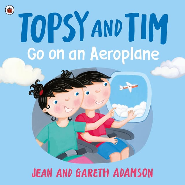 Go On An Aeroplane (topsy And Tim)