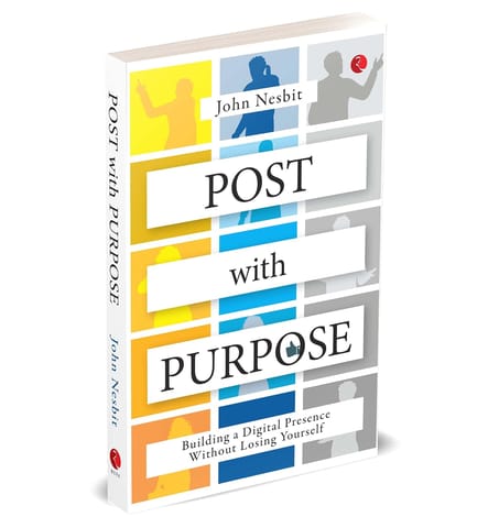 Post With Purpose Building A Digital Presence Without Losing Yourself