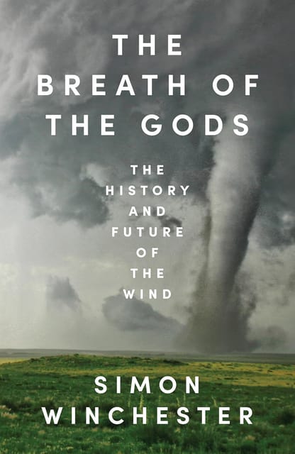 The Breath Of The Gods The History And Future Of The Wind