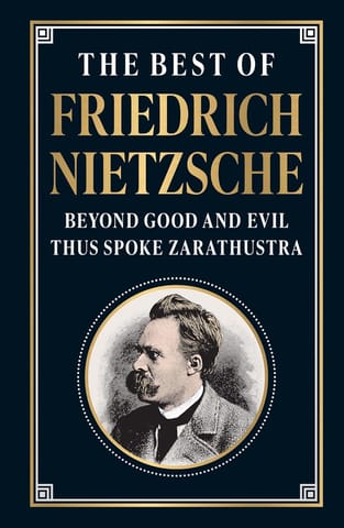 The Best Of Friedrich Nietzsche