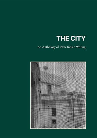 The City An Anthology Of New Indian Writing