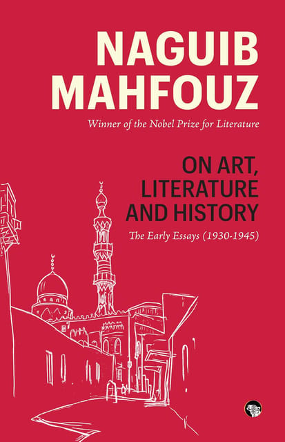 On Art Literature And History The Early Essays (1930-1945)