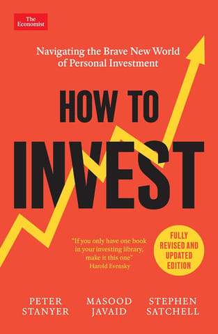How To Invest Navigating The Brave New World Of Personal Investment Fully Revised And Updated Edition