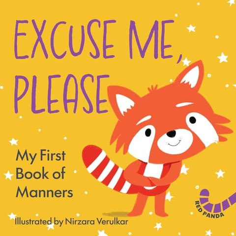 Excuse Me, Please My First Book Of Manners (hello India)