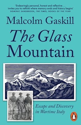 The Glass Mountain Escape And Discovery In Wartime Italy