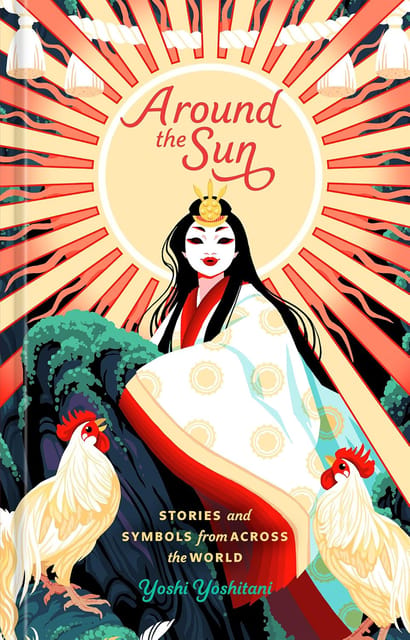 Around The Sun Stories And Symbols From Across The World