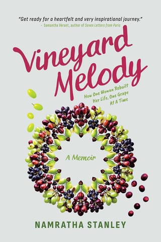 Vineyard Melody How One Woman Rebuilt Her Life, One Grape At A Time