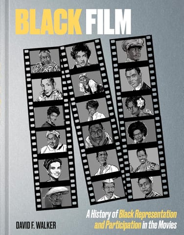 Black Film A History Of Black Representation And Participation In The Movies