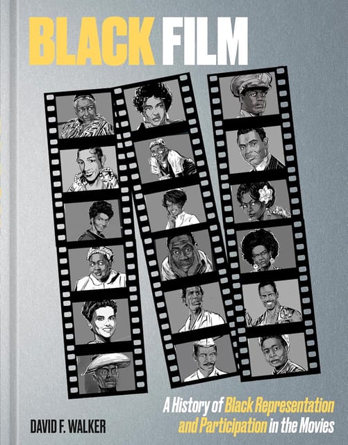 Black Film A History Of Black Representation And Participation In The Movies
